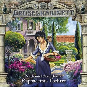 Gruselkabinett - Folge 62: Rappaccinis Tochter