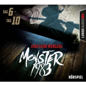 Monster 1983: Tag 6-Tag 10