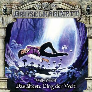 Gruselkabinett - Folge 134: Das älteste Ding der Welt