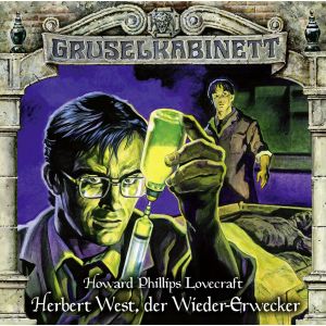 Gruselkabinett - Folge 150: Herbert West, der Wieder-Erwecker