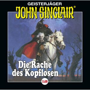 John Sinclair - Folge 149: Die Rache des Kopflosen