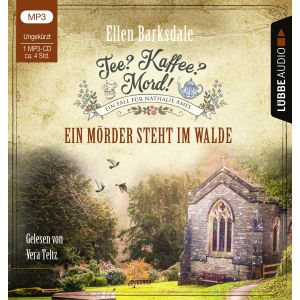 Tee? Kaffee? Mord! - Ein Mörder steht im Walde
