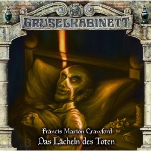 Gruselkabinett - Folge 176: Das Lächeln des Toten