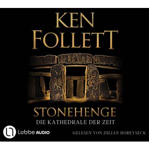 Ken Follett - Stonehenge - Die Kathedrale der Zeit