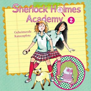 Sherlock Holmes Academy 2 - Geheimcode Katzenpfote - Hörspiel