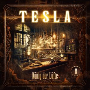 Nikola Tesla 08: König der Lüfte