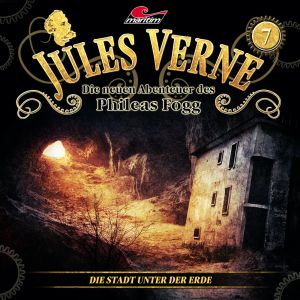 Jules Verne - Folge 07: Die Stadt unter der Erde