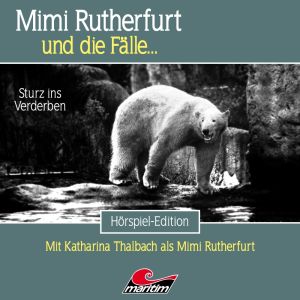 Mimi Rutherfurt 72: Sturz ins Verderben