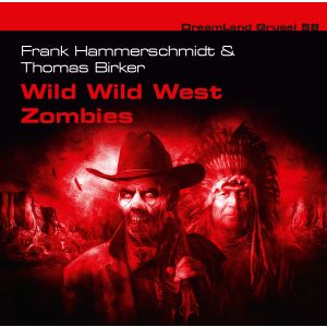 DreamLand Grusel 58 Wild Wild West Zombies