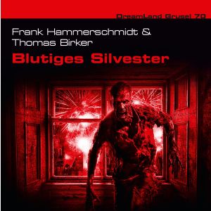 DreamLand Grusel 70 Blutige Silvesternacht