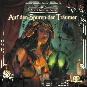 Das schwarze Auge - Folge 16: Die Spuren der Träume