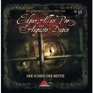 Die geheimnisvollen Fälle von Edgar Allan Poe und Auguste Dupin - Folge 15: der Schrei der Bestie