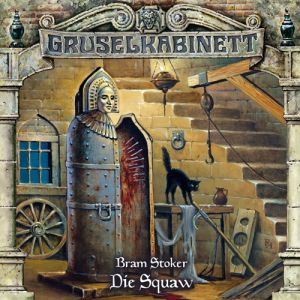 Gruselkabinett - Folge 48: Die Squaw