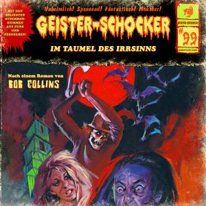 Geister-Schocker 99 Im Taumel des Irrsinns