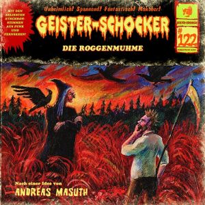 Geister-Schocker 122 Die Roggenmuhme