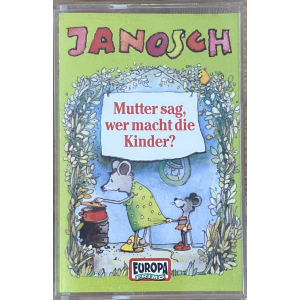 MC Europa Janosch Mutter sag, wer macht die Kinder ?