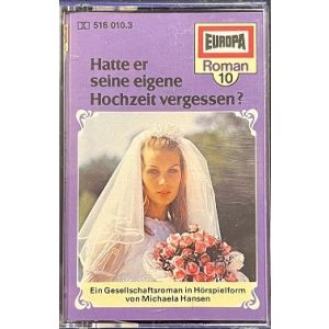 MC Europa Romanserie 10 Hatte er seine eigene Hochzeit vergessen ?
