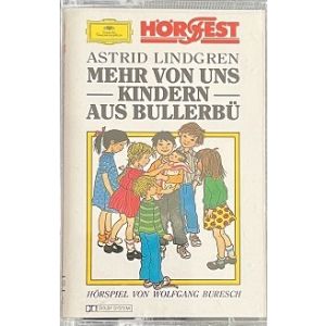 MC Deutsche Grammophon - Mehr von uns Kindern aus Bullerbü - Hörspiel