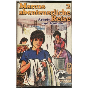 MC Märchenland 135 Marcos abenteuerliche Reise 2 Arbeit und Träume