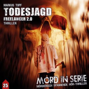 Mord in Serie - Folge 25: Todesjagd – Freelancer 2.0