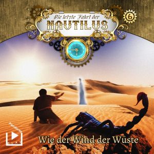 Die letzte Fahrt der Nautilus - Folge 6: Wie der Wind in der Wüste