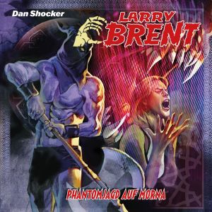 Larry Brent 61: Phantomjagd auf Morna
