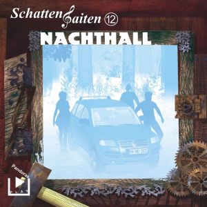 Schattensaiten 12: Nachthall