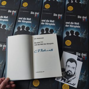 C.R. Rodenwald - Die drei ??? und die Welt der Hörspiele - vom Autor SIGNIERT !!!