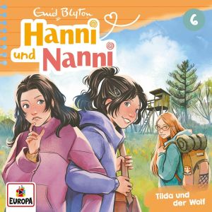 Hanni und Nanni Folge 06 - Tilda und der Wolf (Neue Abenteuer)