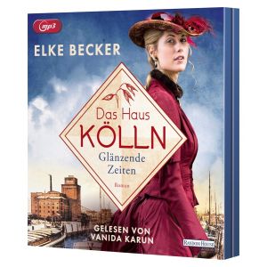 Elke Becker - Das Haus Kölln. Glänzende Zeiten