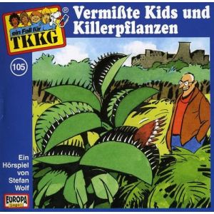 TKKG - Folge 105: Vermißte Kinder und Killerpflanzen