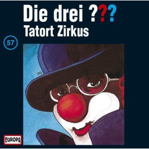 Die drei Fragezeichen Folge 057 Tatort Zirkus