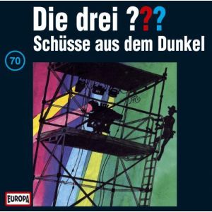 Die drei Fragezeichen Folge 070 Schüsse aus dem Dunkel