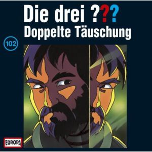Die drei Fragezeichen Folge 102 Doppelte Täuschung