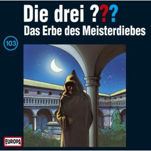 Die drei Fragezeichen Folge 103 Das Erbe des Meisterdiebes
