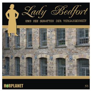 Lady Bedfort 58 Die Schatten der Vergangenheit