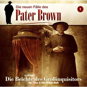 Pater Brown Die neuen Fälle Folge 01 - Die Beichte des Großinquisitors - Das heilige Blatt
