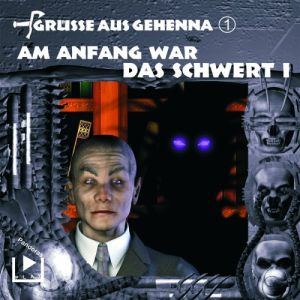 Grüße aus Gehenna - Folge 6: Die böse alte Zeit