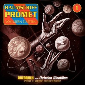 Raumschiff Promet 1 - Aufbruch. Episode 1: Geboren i.d. Dunkelheit