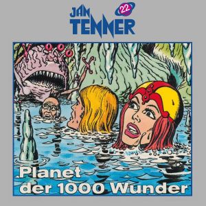 Jan Tenner Classics 22 Planet der 1000 Wunder