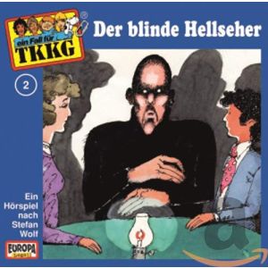 TKKG - Folge 002: Der blinde Hellseher