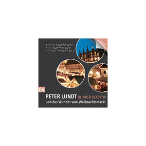 Peter Lundt 04 und das Wunder vom Weihnachtsmarkt