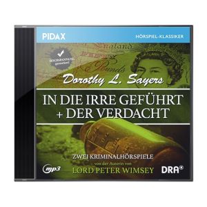 Pidax Hörspiel Klassiker - Dorothy L. Sayers: In die Irre geführt + Der Verdacht - Hörspiel