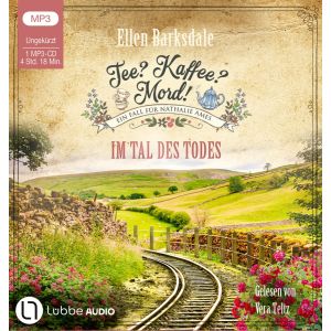 Tee? Kaffee? Mord! 32 - Im Tal des Todes