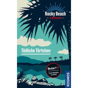 Rocky Beach Crimes. Tödliche Törtchen: Tante Mathilda ermittelt