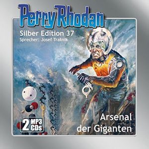 Perry Rhodan Silber Edition 37 Arsenal der Giganten (2 mp3-CDs)