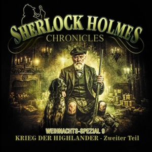Sherlock Holmes Chronicles X-MAS Special 09: Krieg der Highlander-Teil 2