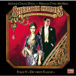 Sherlock Holmes (Titania) - 57: Die vierte Flasche