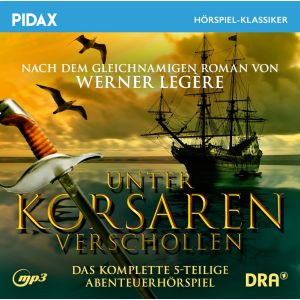 Pidax Hörspiel Klassiker - Unter Korsaren verschollen Abenteuerhörspiel