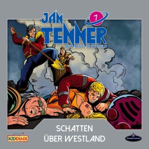 Jan Tenner - Folge 07: Schatten Über Westland